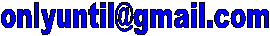onlyuntil@gmail.com
